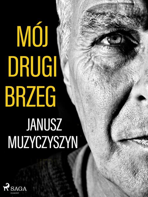 Title details for Mój drugi brzeg by Janusz Muzyczyszyn - Available